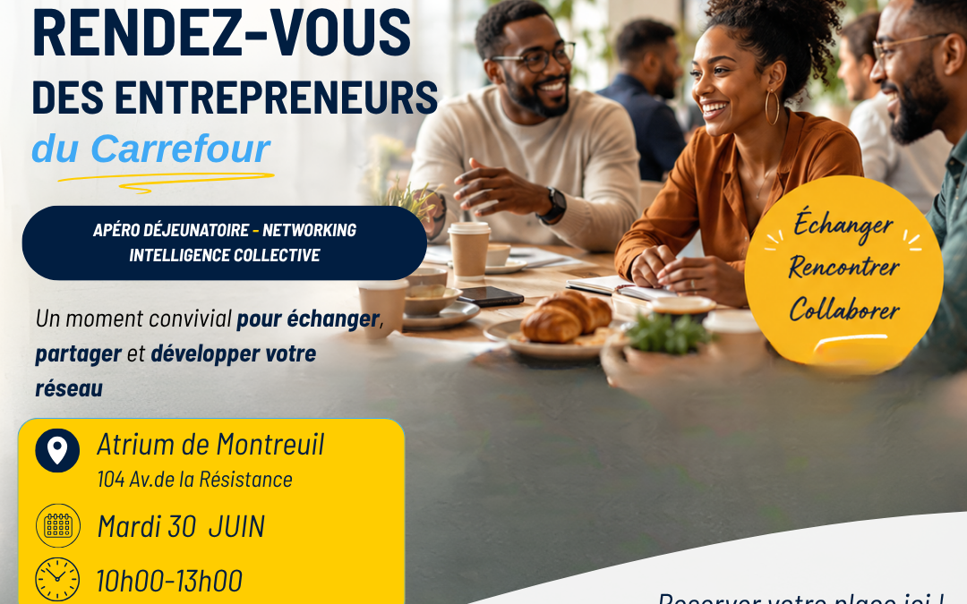 30/06 -Déjeuner des Entrepreneur.es du Carrefour  (10h–14h)